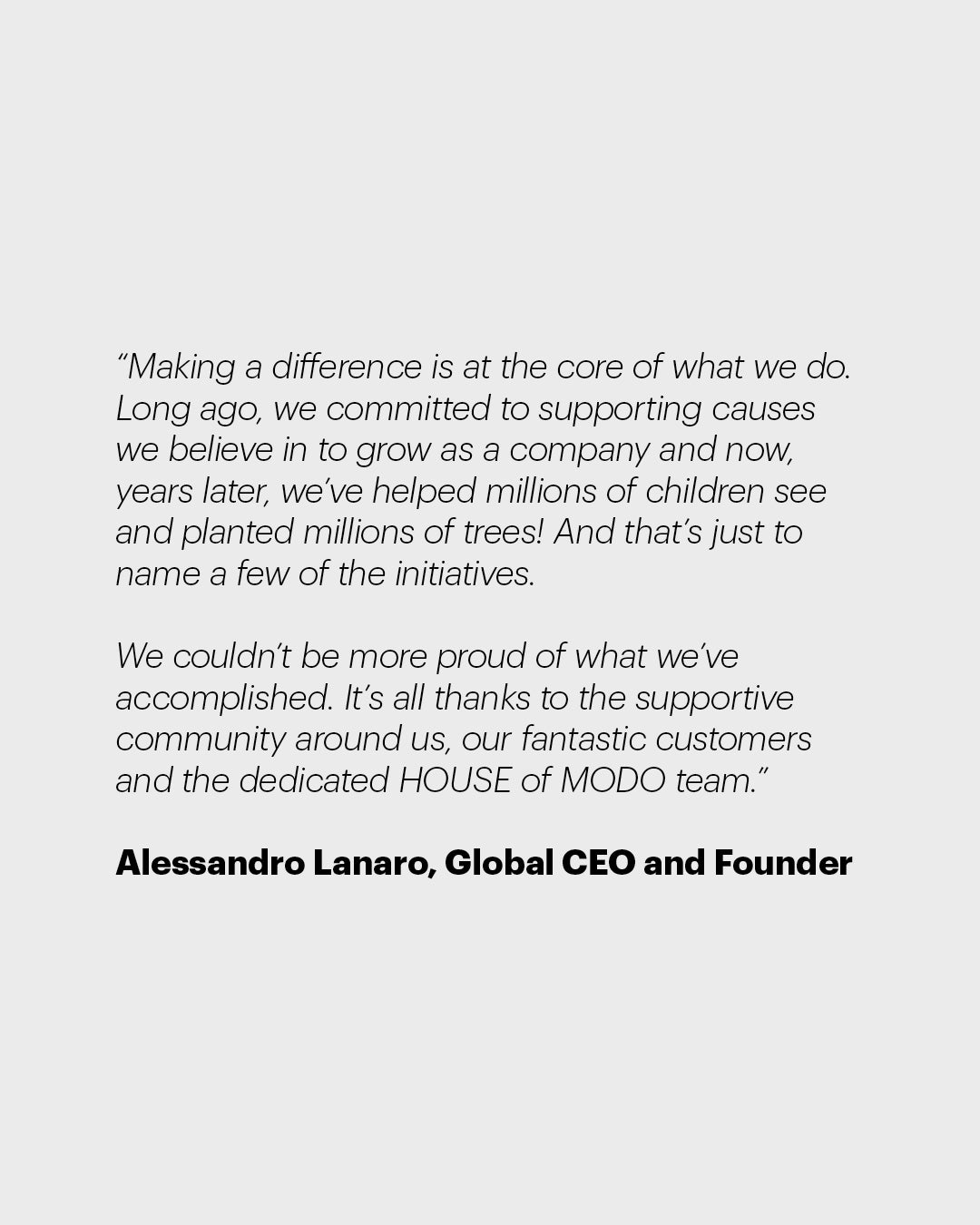 Graphic banner with grey background and black text featuring a quote from Alessandro Lanaro, Founder and CEO of HOUSE of MODO.